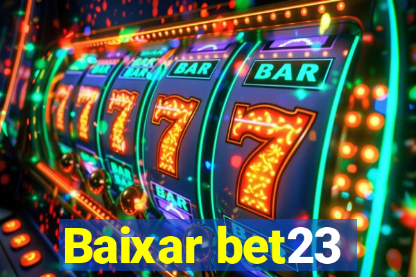 Baixar bet23